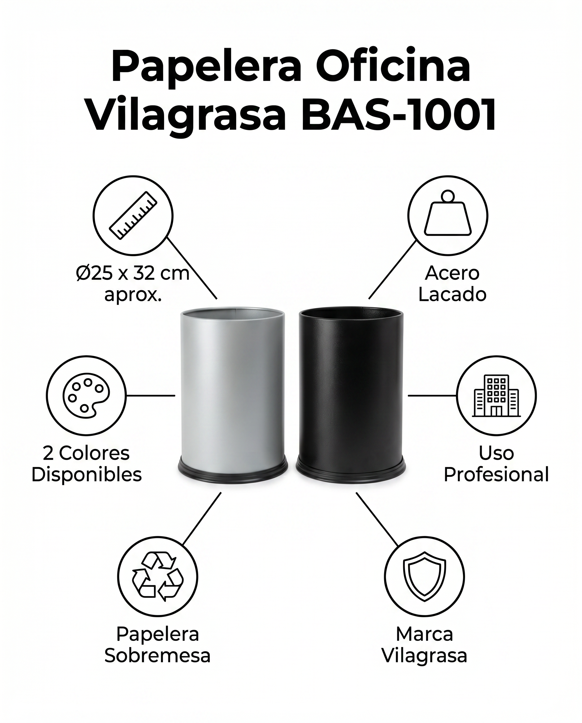 Papelera de Oficina Vilagrasa BAS-1001 — Acero Lacado