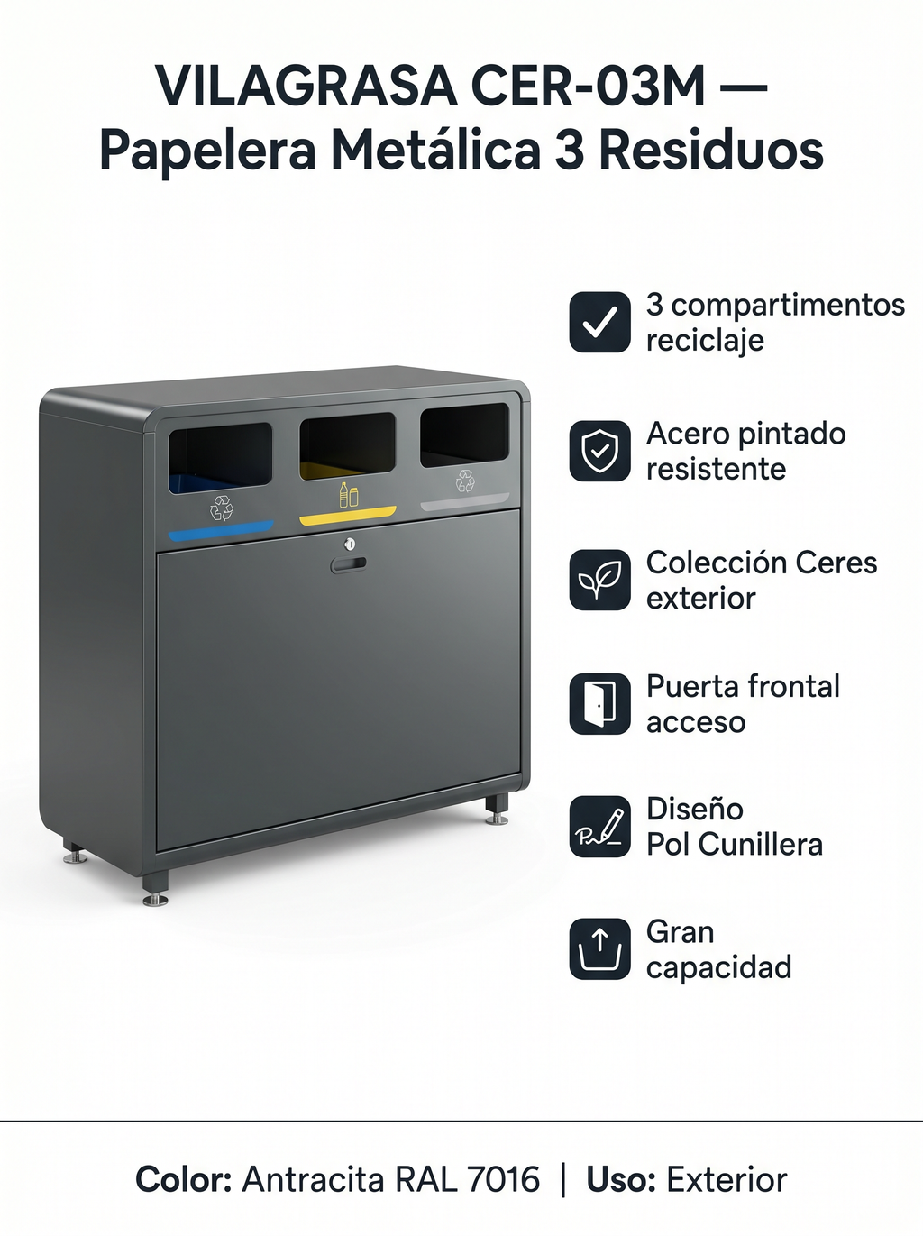 Papelera de Reciclaje Vilagrasa CER-03M — Metálica 3 Residuos Exterior Antracita