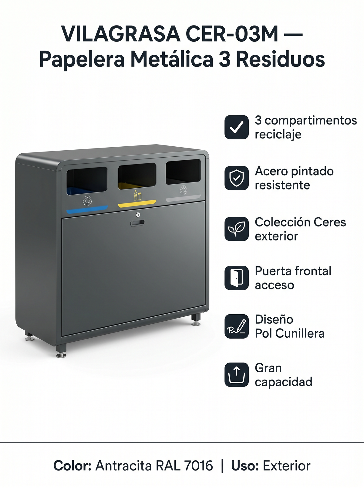 Papelera de Reciclaje Vilagrasa CER-03M — Metálica 3 Residuos Exterior Antracita