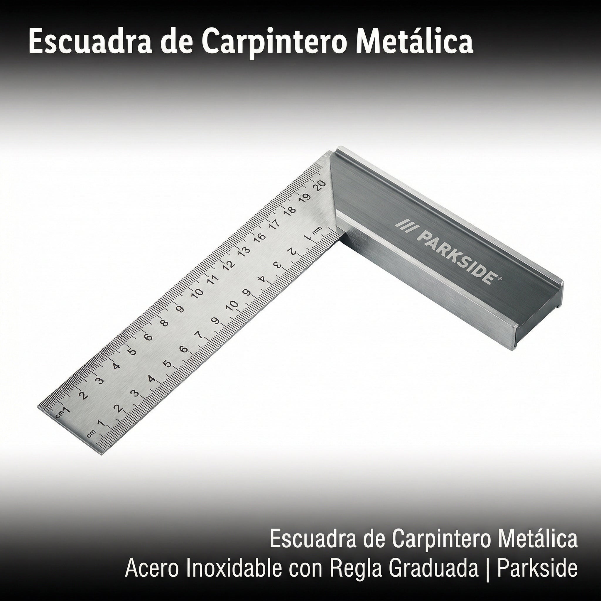 Escuadra de Carpintero Metálica Acero Inoxidable con Regla | Parkside