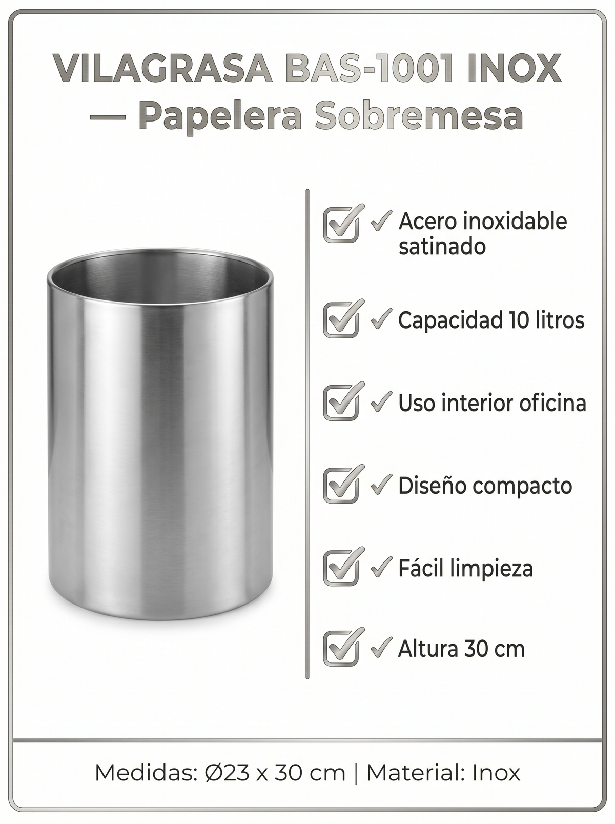 Papelera de Oficina Vilagrasa BAS-1001 INOX — Acero Inoxidable Sobremesa 10L