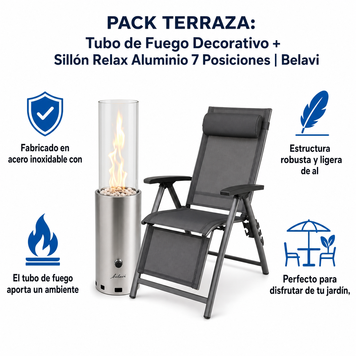 PACK TERRAZA: Tubo de Fuego Decorativo + Sillón Relax Aluminio 7 Posiciones | Belavi