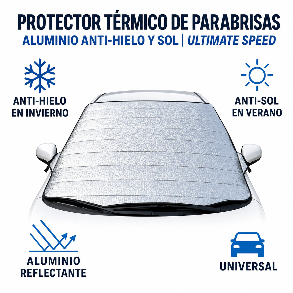 Protector Térmico de Parabrisas Aluminio Anti-Hielo y Sol | Ultimate Speed