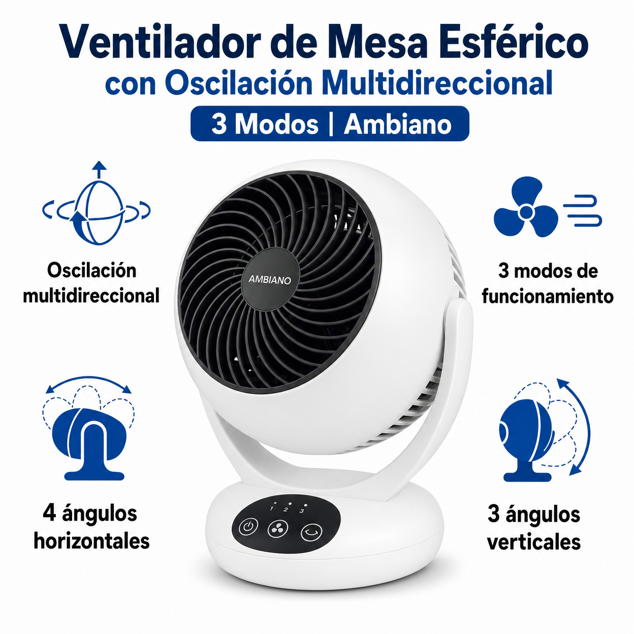 Ventilador de Mesa Esférico con Oscilación Multidireccional 3 Modos | Ambiano