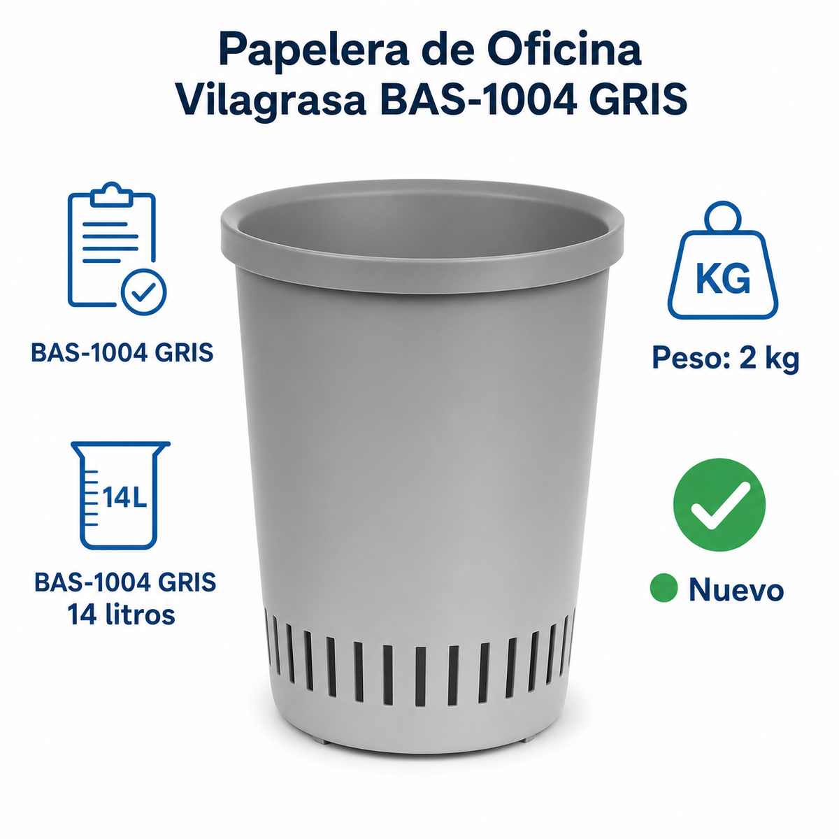 Papelera de Oficina Vilagrasa BAS-1004 GRIS — 1004 Gris 14 Litros