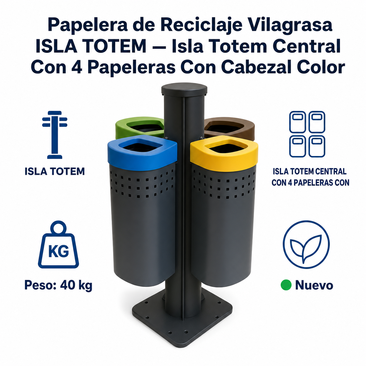 Papelera de Reciclaje Vilagrasa ISLA TOTEM — Isla Totem Central Con 4 Papeleras Con Cabezal Color