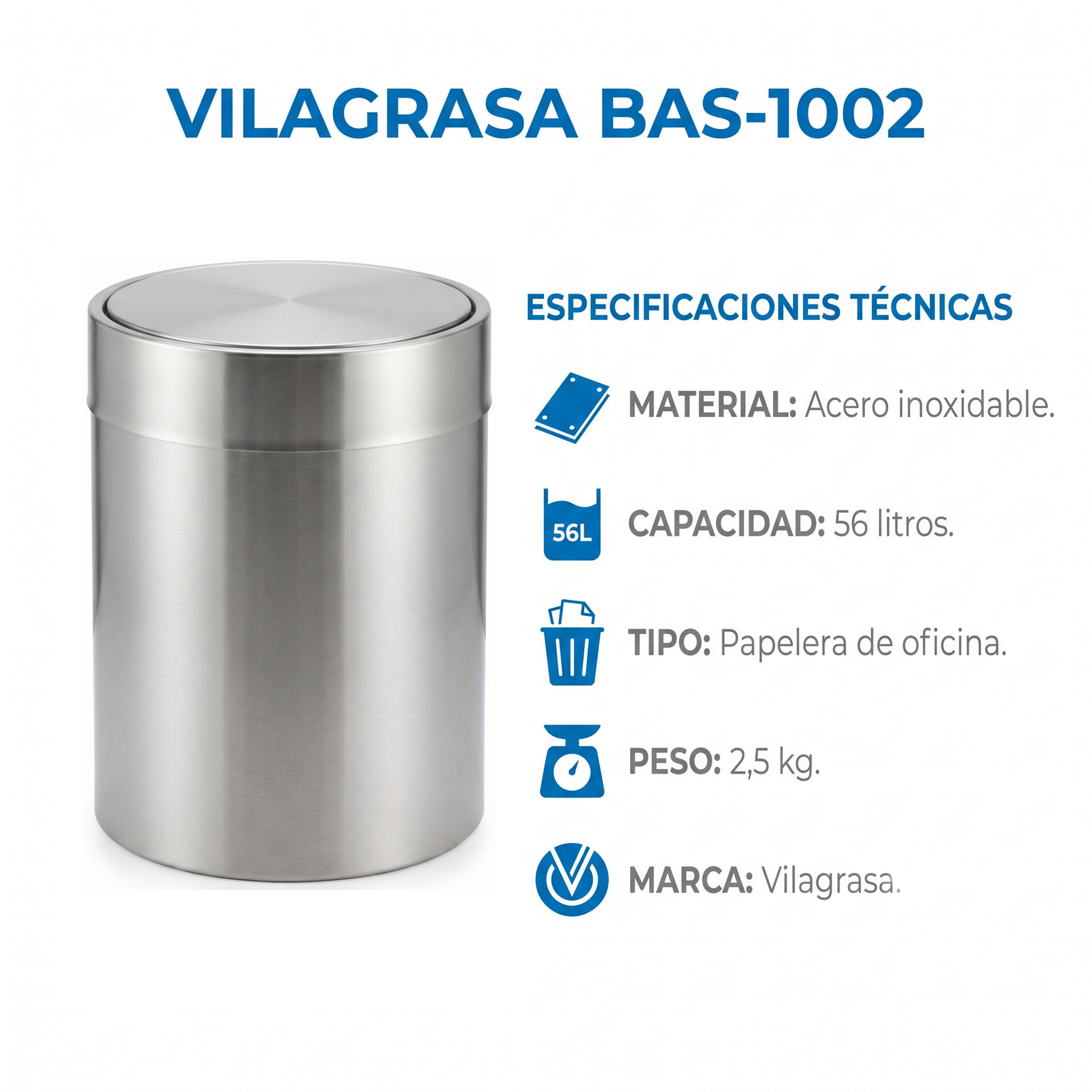 Papelera de Oficina Vilagrasa BAS-1002 — 1002 Inox 56 Litros