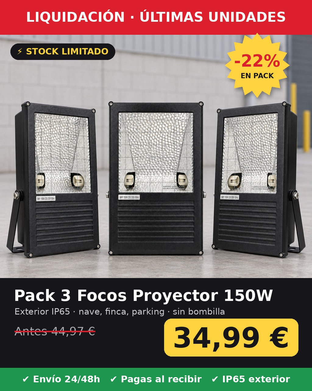 Pack 3 focos 150W oferta 34,99 €